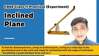 Inclined Plane Experiment for Class 11 Practical [upl. by Dawaj]