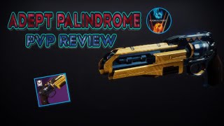 Destiny 2 The Palindrome Adept  PVP god roll [upl. by Depoliti]