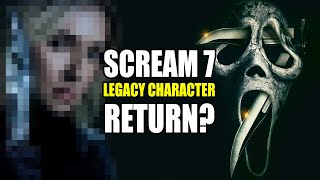 SCREAM 7 LEGACY CHARACTER RETURN RUMOUR [upl. by Atileda]