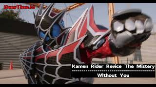 Kamen Rider Revice The Mistery Full Theme Song Without You [upl. by Anerev]