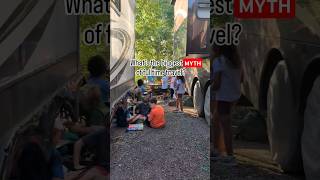 Fulltime Travel MYTH 1 rvlife fulltimetravel fulltimetravelfamily [upl. by Ereveniug]