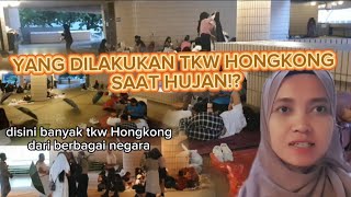 DI SINI ‼️ TKW HONGKONG BERTEDUH DARI HUJAN [upl. by Arama]