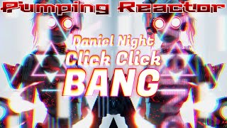 Daniel Night  Click Click Bang [upl. by Tocs]