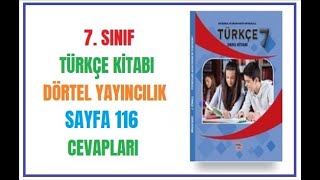 7 Sınıf Türkçe Kitabı Cevapları Dörtel Yayıncılık Sayfa 116 [upl. by Aydin]