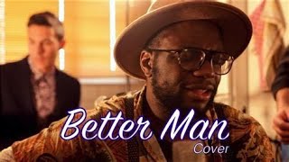 Better Man Paolo Nutini cover [upl. by Ewens894]