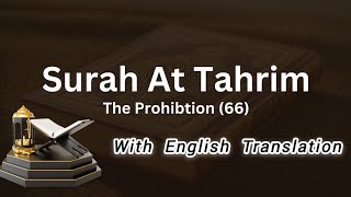 surah Tahrim Arabic التحريم   with English TranslationAt Tahrim [upl. by Soisanahta]