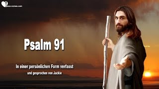 Betet Psalm 91 regelmässig ❤️ Als Gebet in persönlicher Form [upl. by Ryon]