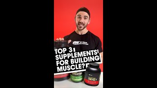 Top 3 Supplements For Building Muscle [upl. by Ehudd]