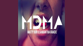 MDMA feat Samantha Gracie [upl. by Leahcym]