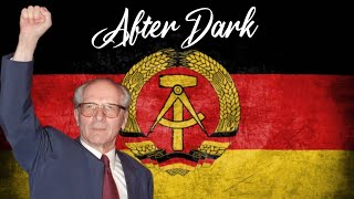 Erich Honecker Edit  After Dark [upl. by Fonz401]