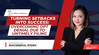 Turning Setbacks into Success Overcoming OPT Denial Due to Untimely Filing [upl. by Ycrem510]