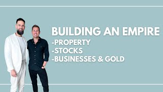 Building An Empire  Property Stocks Businesses amp Gold  Troy Cardoso [upl. by Lledyl]