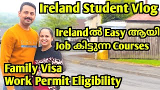 Best Courses to Study in Ireland Work Permit Spouse Visa Stay back Period Ireland Malayalam Vlog [upl. by Anai736]