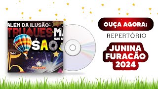 REPERTÓRIO 2024 JUNINA FURACÃO [upl. by Atiram]