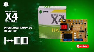 PROGRAMAR RAMPA DE INICIO  CENTRAL X4 HALL [upl. by Reiser]