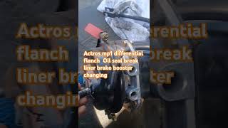 Actros MP 1 differential flanch Oil seal break liner brake booster changing [upl. by Shumway]