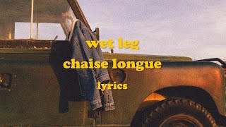 Chaise Longue  Wet Leg Lyrics [upl. by Wiggins549]