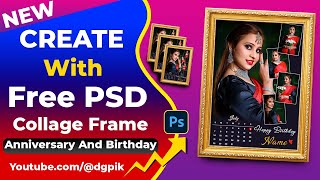 Create Customized Photo Frame With Free PSD  Anniversary amp Birthday Customized Frame PSD Tutorial [upl. by Geis874]