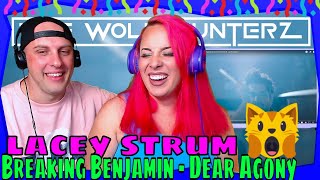 Reaction TO Breaking Benjamin  Dear Agony Aurora Version ft Lacey Sturm  THE WOLF HUNTERZ REACT [upl. by Aivizt377]