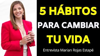 5 HÁBITOS QUE CAMBIARÁN TU VIDA  Entrevista Marian Rojas Estapé MarianRojas IlusionDeVivir [upl. by Nuhsyar764]