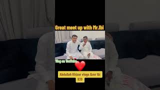 Meet up with Mribi abdullahkhizarvlogs viralshort unfrezzmyaccount [upl. by Tra597]