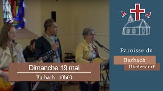 Paroisse de BurbachDiedendorf  Dimanche 26 mai 2024 [upl. by Ahsatsana]