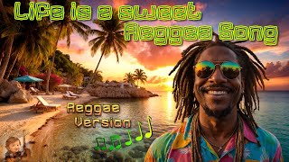 Life is a sweet Reggae Song  Reggae  by MELLE MUSIC 𝅘𝅥𝅮 [upl. by Ailahk333]