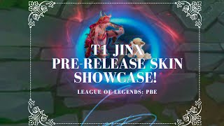 T1 Jinx PreRelease Skin Showcase  League of Legends PBE [upl. by Rickey]