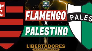 FLAMENGO x PALESTINO  Copa Libertadores 2024  Narração [upl. by Ayk281]