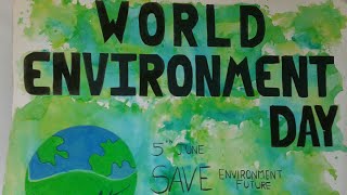 World Environment Day Poster  How To Make Environment Day Poster [upl. by Berhley9]