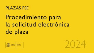 Procedimiento para la solicitud electrónica de plaza FSE [upl. by Tyree31]