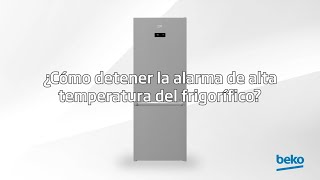 ¿Cómo detener la alarma de alta temperatura del frigorífico  by Beko [upl. by Merlina]