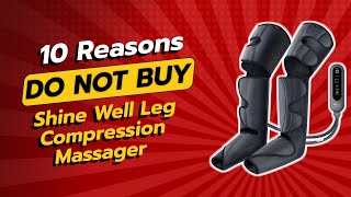 DONT BUY Shine Well Leg Compression Massager BEFORE WATCHING THIS 😱💔 [upl. by Eniamrej943]