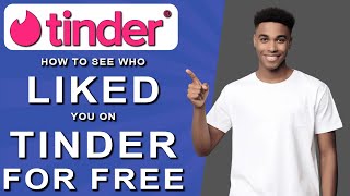 How to see who liked you on tinder for free 2024 [upl. by Ainatit]