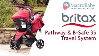 Britax Pathway amp BSafe 35 Travel System  Demo Stroller  MacroBaby [upl. by Jona]