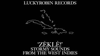 Zèklè Stormy Sounds From The West Indies  LuckyRobin Records  Vinyl Only [upl. by Burkle]