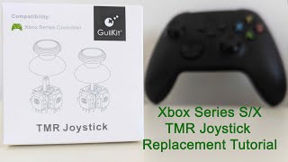 GuliKit TMR Joysticks  Installation Tutorial For Xbox Series SX [upl. by Allicserp]