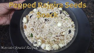 Puffed Amaranth Chivda Recipe Healthy Rajgira Recipes  Navratri Fast  Easy Healthy Millet Recipes [upl. by Bendick]