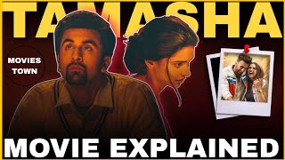 Tamasha Movie Explained in Hindi  Tamasha Ranbir Kaboor amp Deepika Padukone Ending Explained [upl. by Aimac]