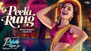 Peela Rung Song Official Video  Nehaal Naseem x Hasan Ali  Hania Aamir  Ali Rehman [upl. by Donelu523]