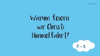 Was ist Christi Himmelfahrt [upl. by Airolg]