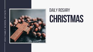 Daily Rosary Meditations Christmas [upl. by Schilling510]