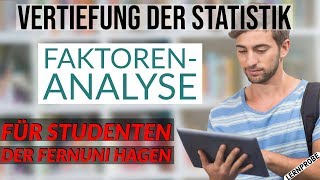 Vertiefung Statistik  Faktoren Analyse  Fernuni Hagen [upl. by Akinehc]