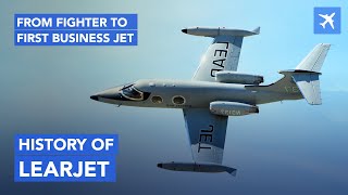 Story Of Learjet – From Fighter To First Ever Business Jet [upl. by Aehsal803]