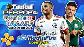 ✅ Esse Tá Perfeito eFootBall PES 2024  PPSSPP  Sulamericano amp Libertadores [upl. by Norel589]