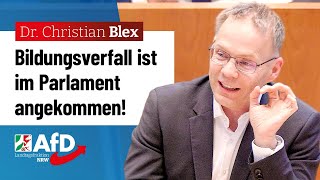 Bildungsverfall ist im Parlament angekommen – Dr Christian Blex AfD [upl. by Elden]