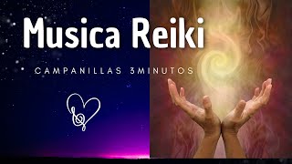 MUSICA REIKI CAMPANILLAS 3 MINUTOS [upl. by Zumwalt]