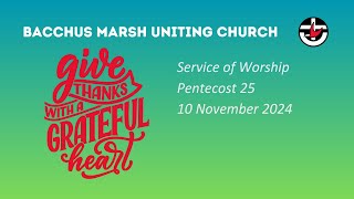 Bacchus Marsh Uniting Church  Sunday 10th November 2024 live [upl. by Ardnazxela34]