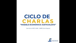 Ciclo de Charlas quotModelo Económico Justicialistaquot  Segundo Encuentro [upl. by Erdnaek191]