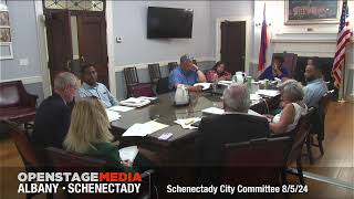 Schenectady City Council Committee Meeting August 5 2024 [upl. by Anyer]